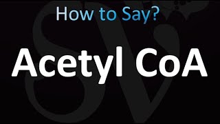 How to Pronounce Acetyl CoA (Correctly!)