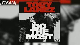 [CLEAN] Tory Lanez - Do The Most