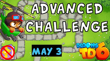 Bloons TD 6 Advanced Challenge | It