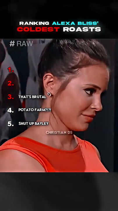 Alexa Bliss' Coldest Roasts 🔥