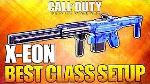 X-Eon Best Class setup CALL OF DUTY INFINITE WARFARE!!!