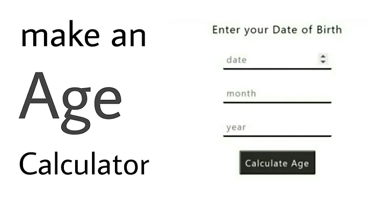 JavaScript age calculator - calculate your accurate age in days , months and years