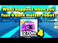 What happens when you fuse 4 dark matter robot? (Roblox Pet Simulator X - Steampunk)