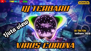 DJ VIRUS CORONA FULL-BASS ●BY SETIYAWAN -2020