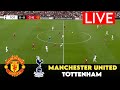 🔴LIVE : Tottenham Hotspur vs Manchester United | Premier League 2025 | SIMULATION | Match Live Now