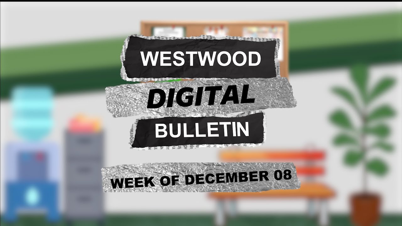 Westwood Digital Bulletin