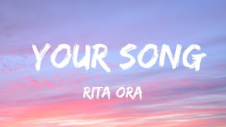 中英歌詞 Rita Ora - Your Song Lyrics《I&#39;m in love, I&#39;m in love, I&#39;m in love 又找回心動的感覺》