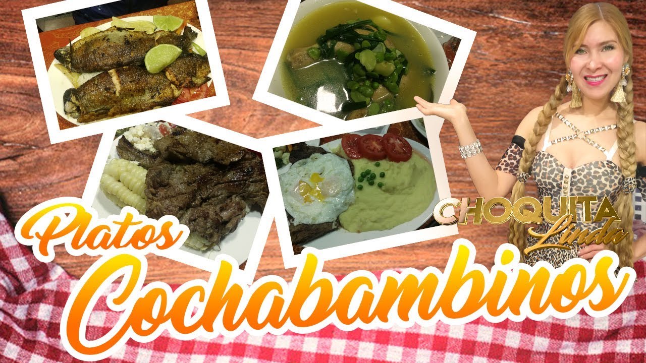 PLATOS COCHABAMBINOS CHOQUITA LINDA - YouTube