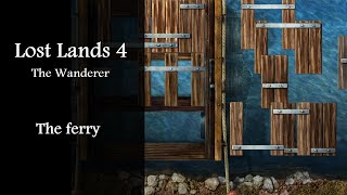 The ferry, Lost Lands 4, The Wanderer