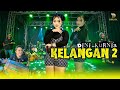 Dini kurnia  kelangan 2  sunan kendang ft yoga new version  official music