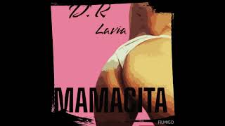 Mamacita / (Dhaack Ree (Lavia)