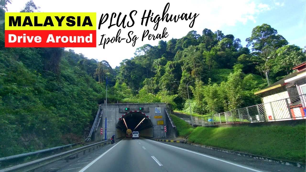 LEBUHRAYA UTARA SELATAN Ipoh To RNR Sungai Perak Terowong Menora LEBUHRAYA UTARA SELATAN Ipoh To RNR Sungai Perak Terowong Menora