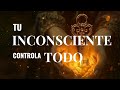 CAMBIA TU INCONSCIENTE, CAMBIA TU VIDA