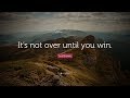 Daily Deep Ep.30-Les Brown-  It&#39;s not over until I win.