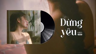Dừng Yêu (Piano Version) - Myra Trần x Negav x Nemo | Kalyn Cover (MV Lyric)