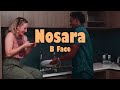 B Face - Nosara (Official Video Lyrics)