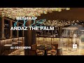 🎬 Прямой эфир из Andaz Dubai The Palm 5* | KOMPAS Touroperator