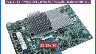 726757-B21 749997-001 726759-001 H240AR Adapter Smart Array Ca... — Best Buy 2026 | Great Quality!