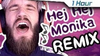 [1 Hour] PewDiePie | Hej Monika Remix by Party In Backyard