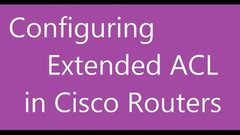 EXTENDED ACL on Cisco Router