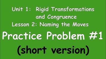 8th Grade Illustrative Mathematics: Unit 1; Lesson 2: practice problem 1 (short version)