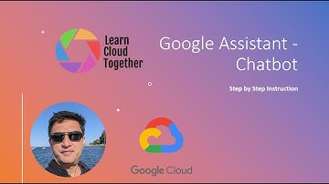GCP Google Assistant Chatbot Dialogflow step by step instruction for beginner