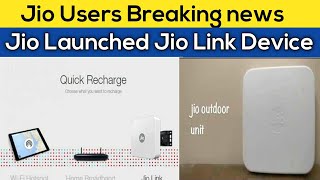 Jio Launched Jio Link Device | This Device Can Boost Up Jio Speed With New Plans