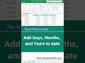 Excel Date Tips: Add or Subtract Days, Months, and Years