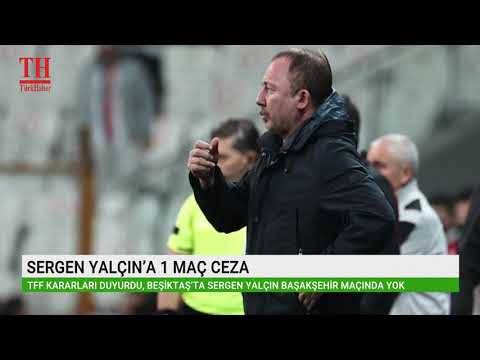 SERGEN YALÇIN’A 1 MAÇ CEZA