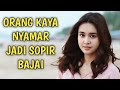 Ftv terbaru 2021 sctv - Cowok tampan kaya raya Naksir sama cewek cantik sopir Bajai