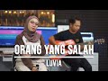 Orang yang salah  luvia live cover indah yastami