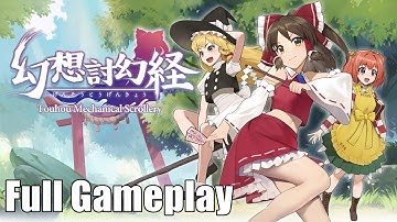 Touhou Mechanical Scrollery | 幻想討幻経 - Full Gameplay Playthrough (Normal)