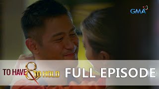 To Have And To Hold: Full Episode 33 (Stream Together)
