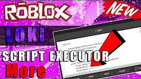 Roblox Exploit Loki [Updated] Script Executor & LVL 7