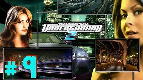 Need for Speed: Underground 2 - Part 9 - Playtime Walkthrough Full Game - No Commentary