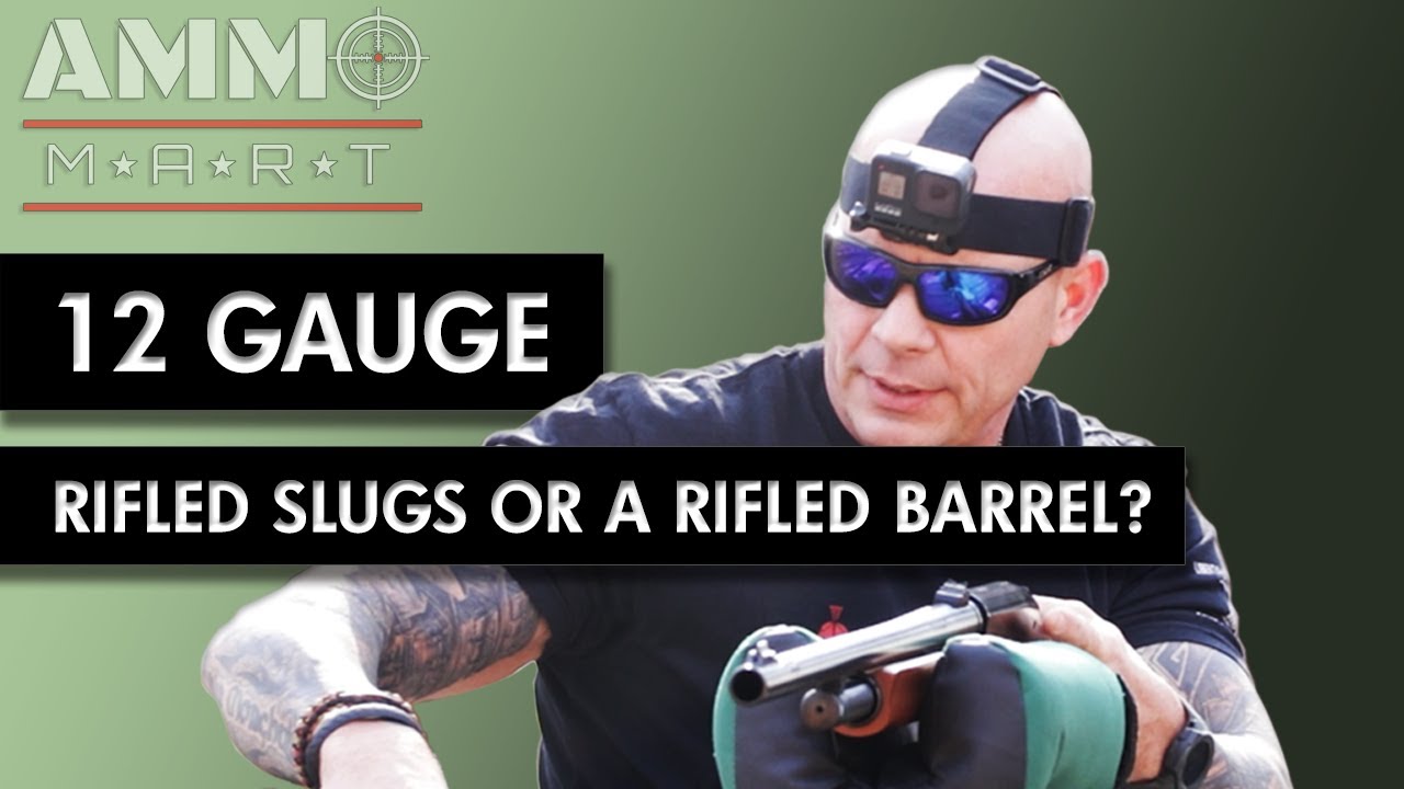 Rifled Shotgun Slugs or a Rifled Shotgun Barrel? YouTube