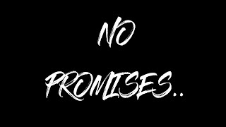 No Promises | Whatsapp Status Video |Shyane Ward🙃😢😞