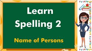 Name of persons / Learn spelling (2) #الجزء_الثاني