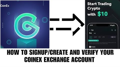 How to create and verify your account on Coinex exchange
