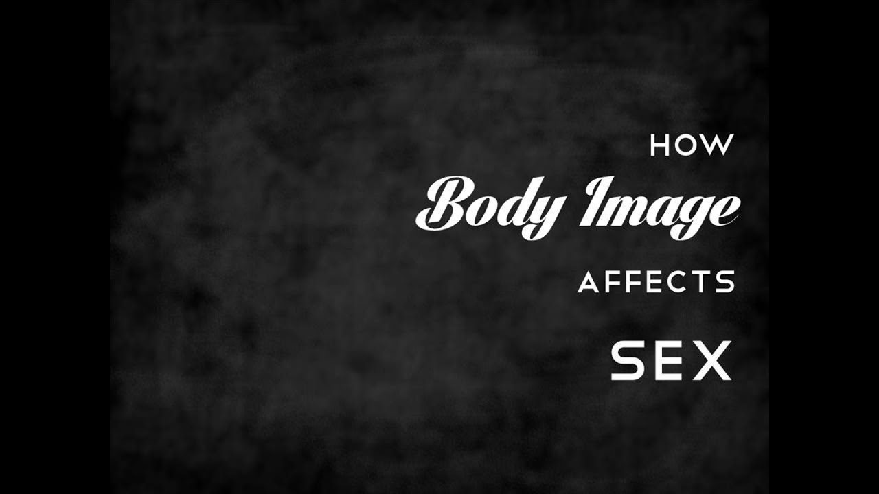 Body Image and Sex - Bonfire Chat