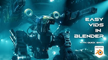 EASY videos in Blender with Quick Shot