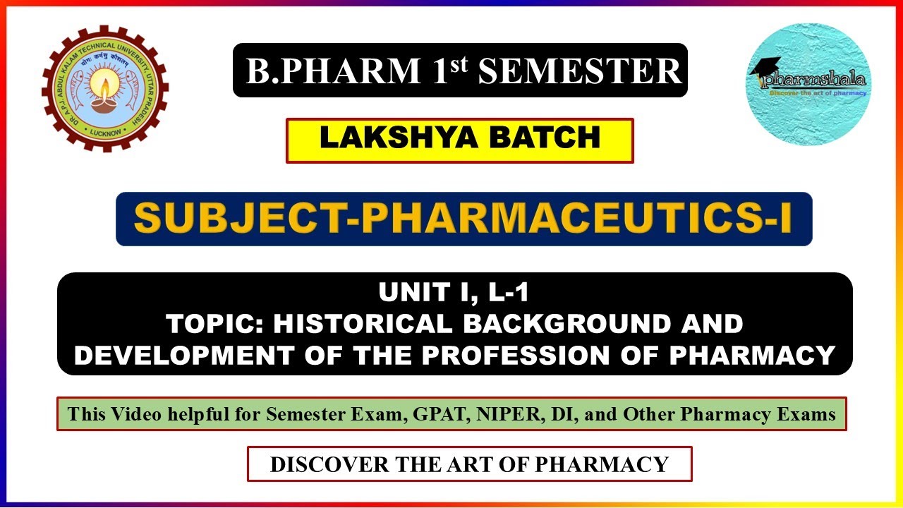 Pharmaceutics-1 UNIT-1, L-1 || Historical Background and Development of Profession of Pharmacy