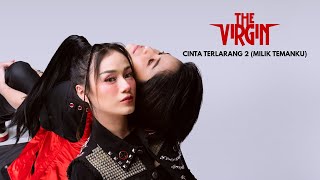 The Virgin - Cinta Terlarang 2 (Milik Temanku) (With Lyrics) ( Radio Release)