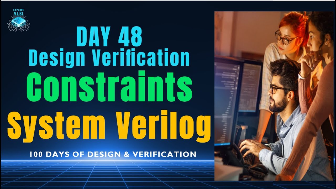 How To Print Pattern In Sv Day 48 Constraints in System verilog | Types | Common Mistakes - YouTube