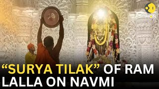 Ayodhya Ram Mandir LIVE: Surya Tilak of Ram Lalla | Ram Navami 2024 | WION LIVE