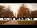 [4K] City Walk Berlin, Germany - Cycling in Tiergarten Park City Walk Tour ASMR