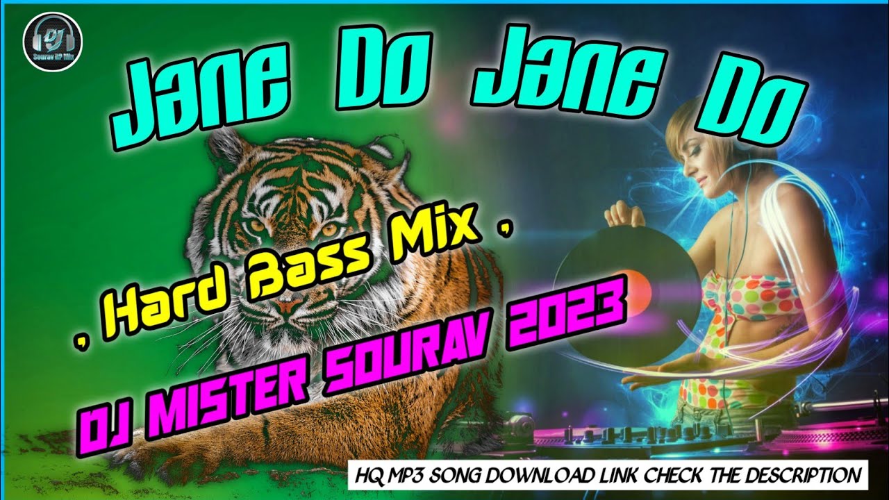 Jane Do Jane Do | Hard Bass Mix | Dj Mister Sourav 2023