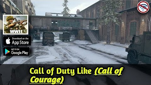 Call of Duty Like Call of Courage (World War 2) - Full Playthrough Best FPS War Android Gameplay -4K
