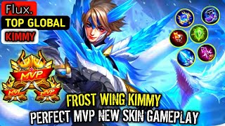 Frost Wing Kimmy, New Skin Gameplay [ Top Global ] Flux. ~ Mobile Legends