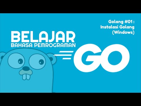 Belajar Golang #01 - Cara Install Golang (Windows)